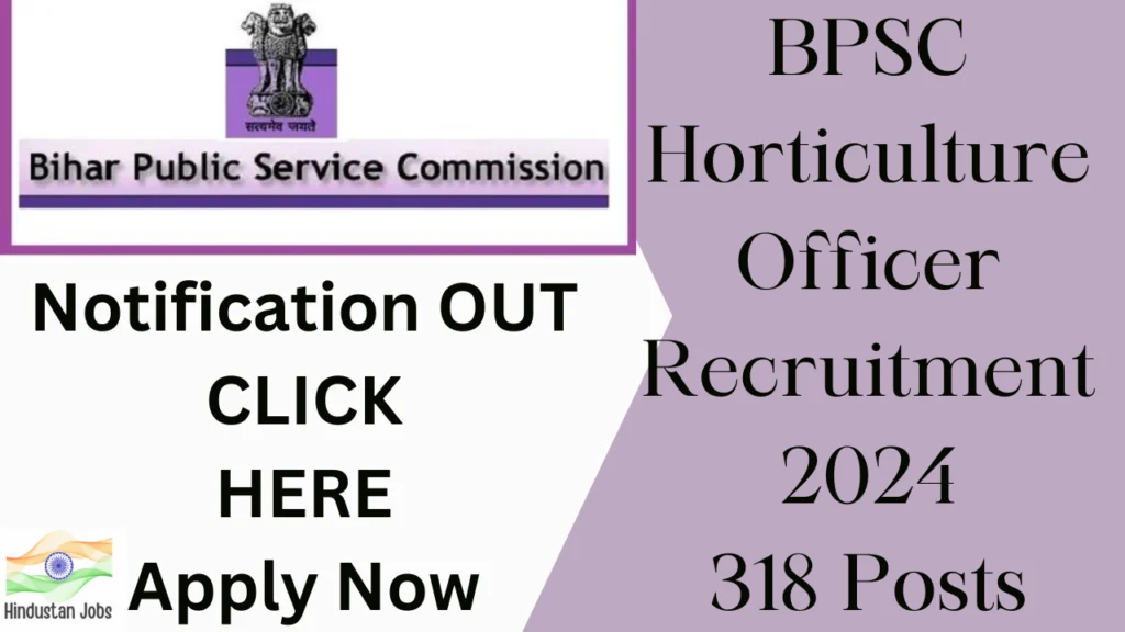 BPSC HORTICULTURE OFFICER RECRUITMENT 2024