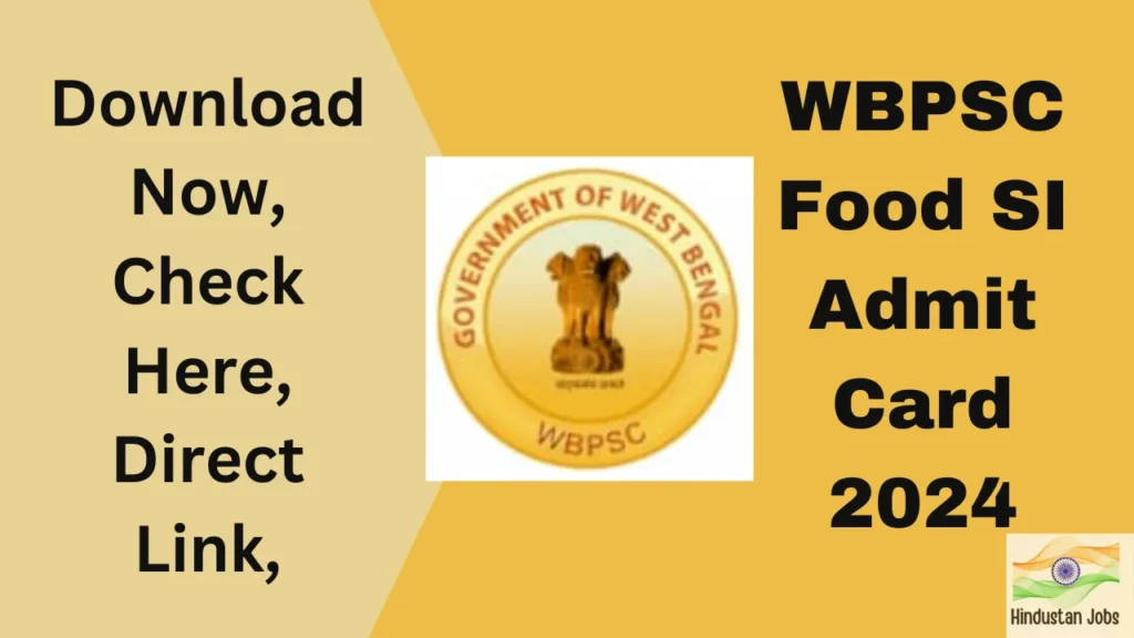 WBPSC Food SI Admit Card 2024