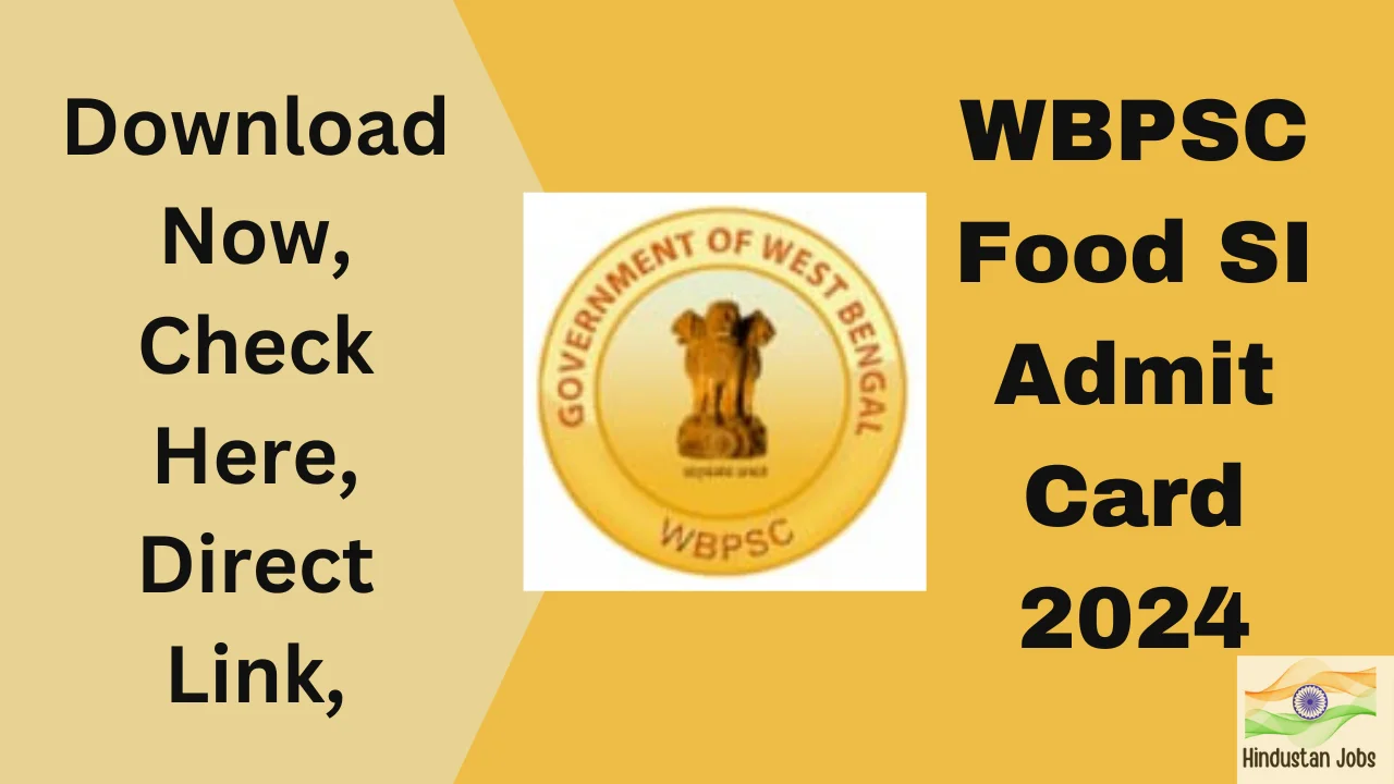 WBPSC-Food-SI-Admit-Card-2024