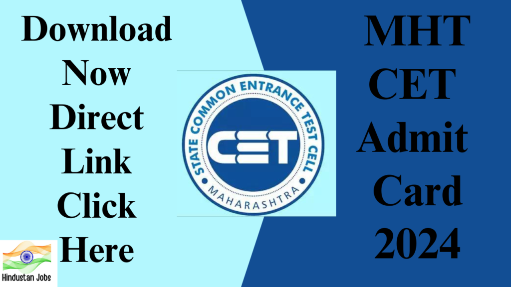 MHT CET Admit Card 2024,OUT,Download Now