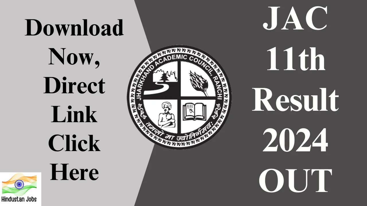 JAC 11th Result 2024,OUT, Check Here Now