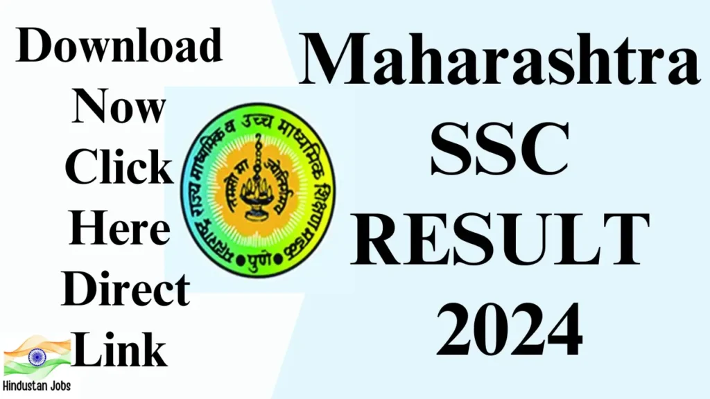 Maharashtra SSC Result 2024,Released, Check Here Now