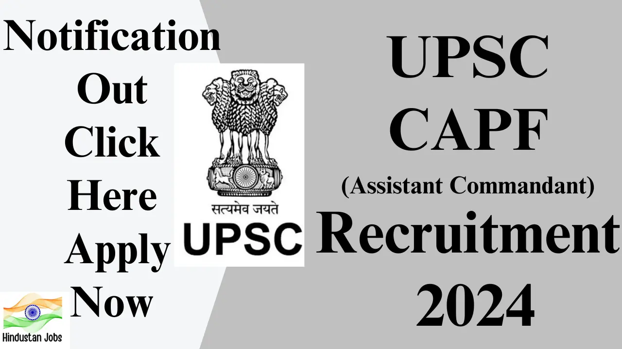 UPSC-CAPF-RECRUITMENT-2024