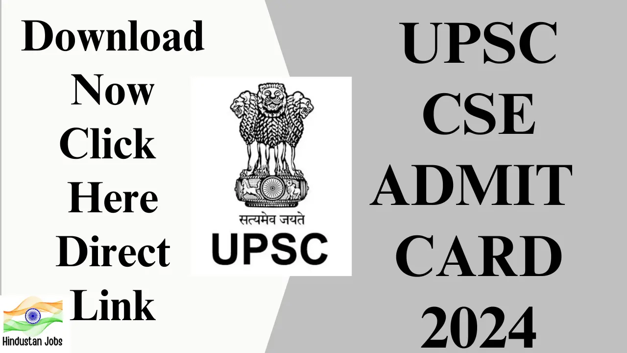 UPSC CSE Admit Card 2024,OUT, Download Now