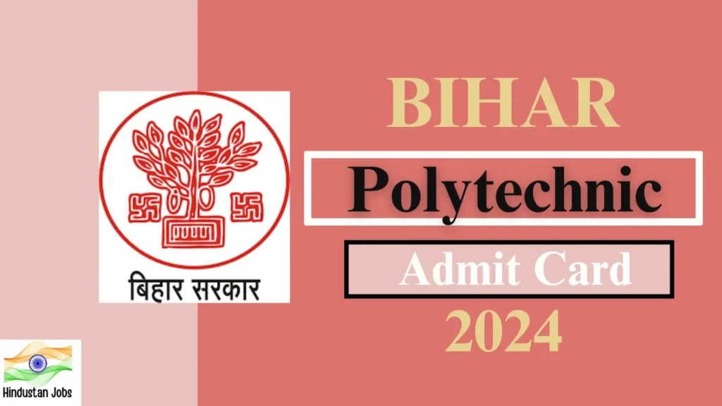 Bihar Polytechnic Admit Card 2024