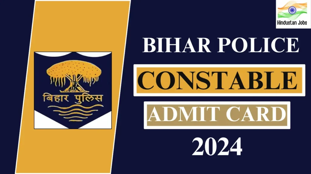 Bihar Police Constable Admit Card 2024