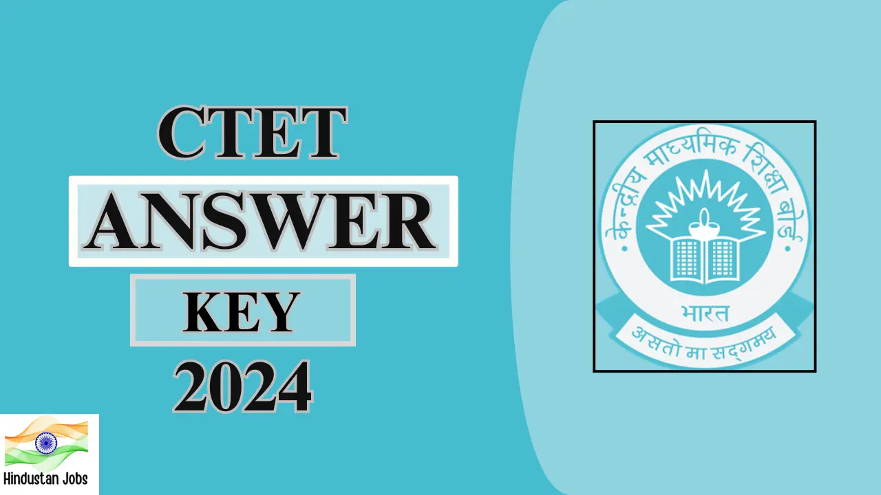 CTET Answer Key 2024,OUT,Paper 1 & Paper 2 Answer Key, OMR Sheet