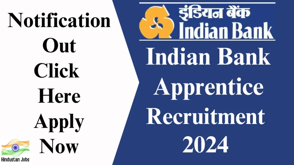 INDIAN BANK APPRENTICE RECRUITMENT 2024