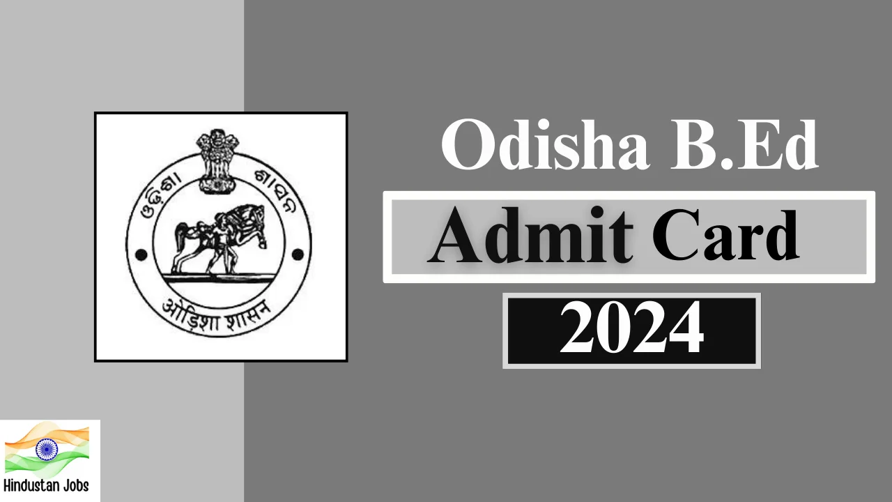 Odisha Bed Admit Card 2024