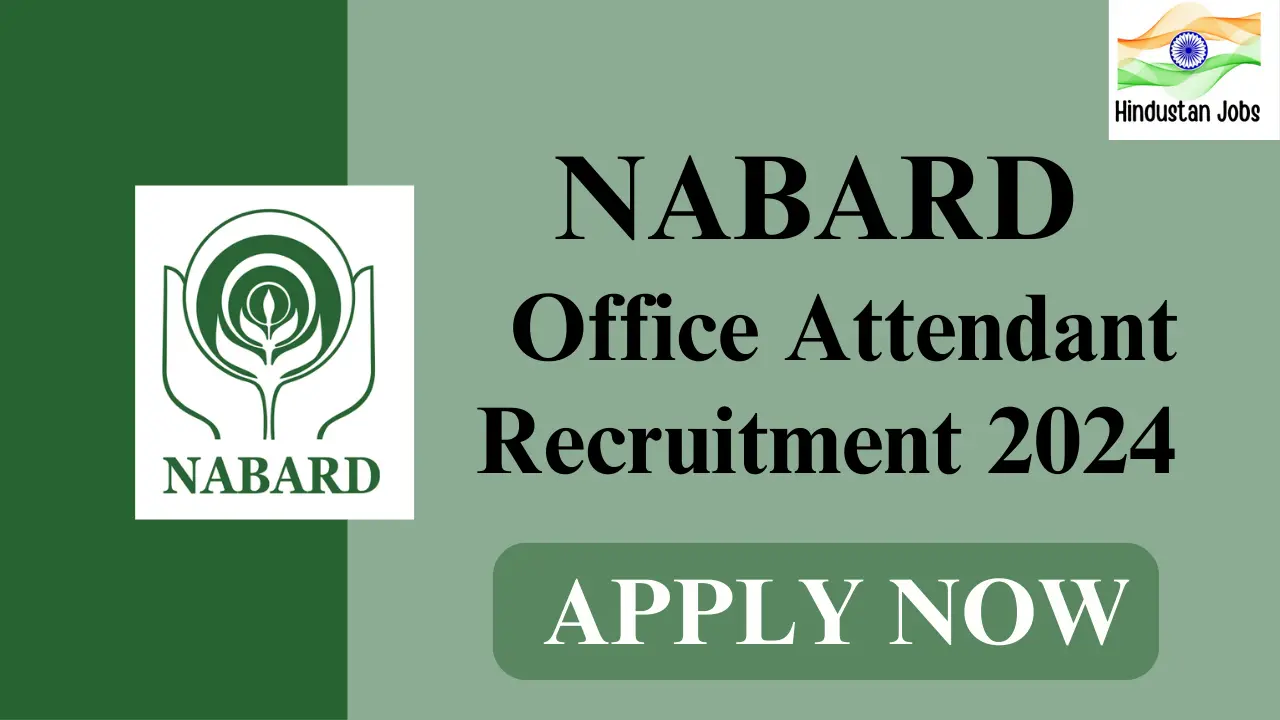 NABARD OFFICE ATTENDANT RECRUITMENT 2024