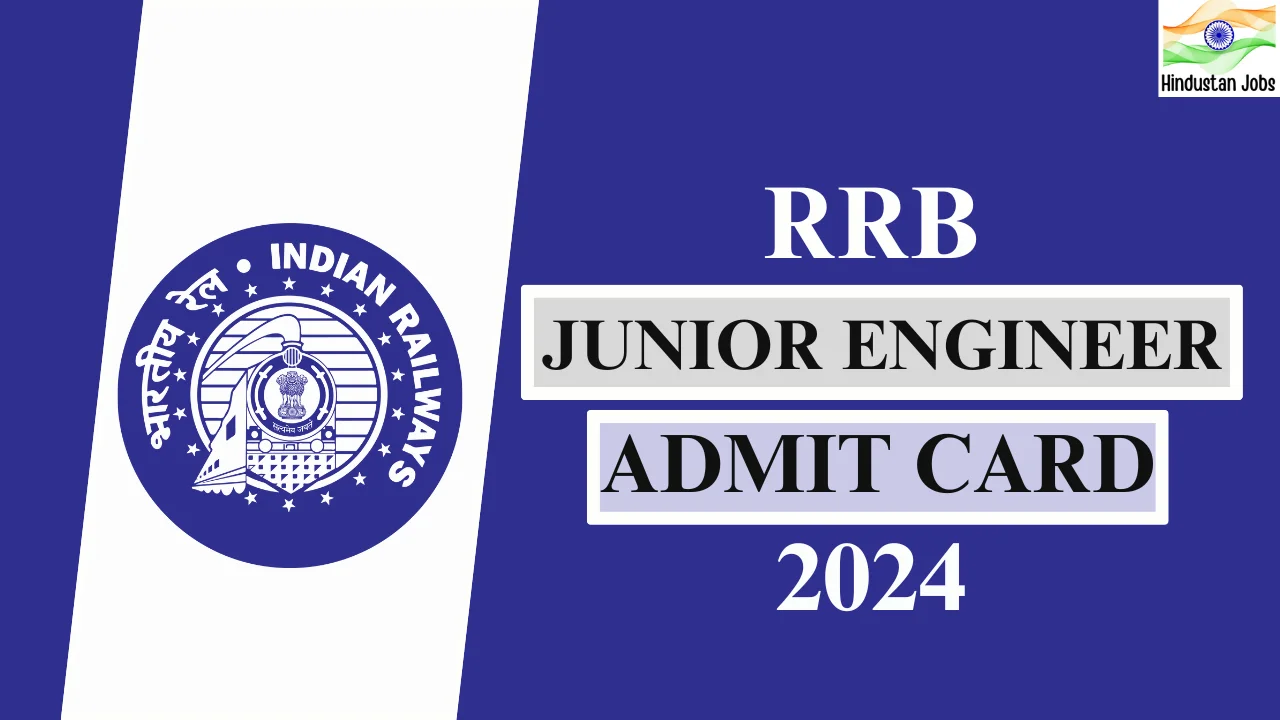 RRB JE Admit Card 2024