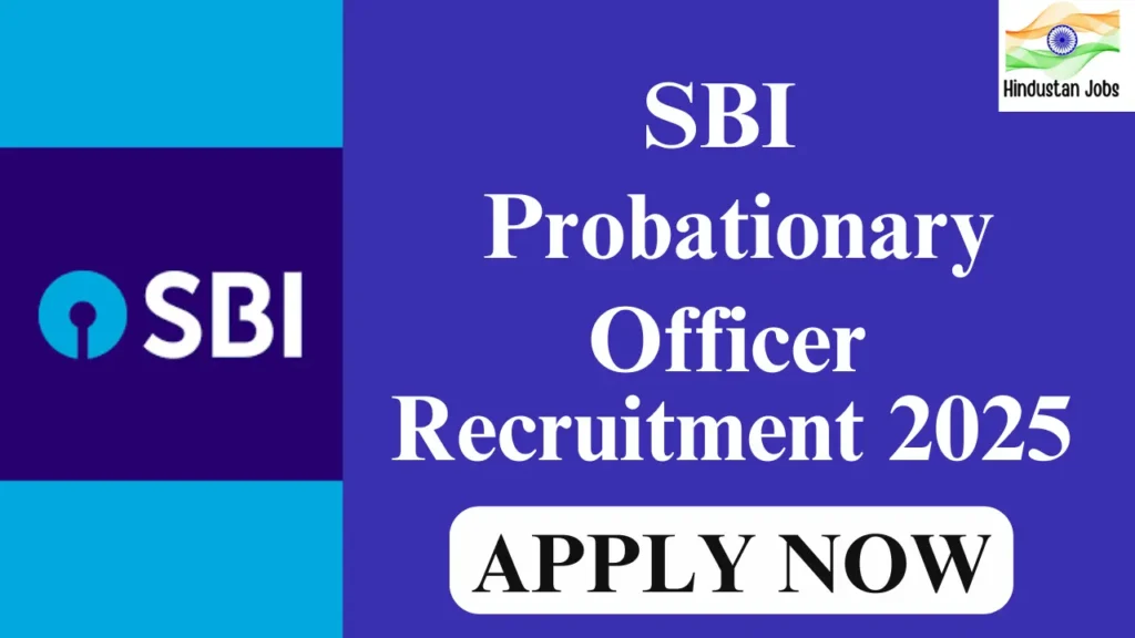 SBI PO Recruitment 2025,600 Posts, Apply Now