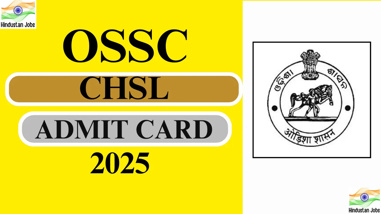 OSSC CHSL Admit card 2025