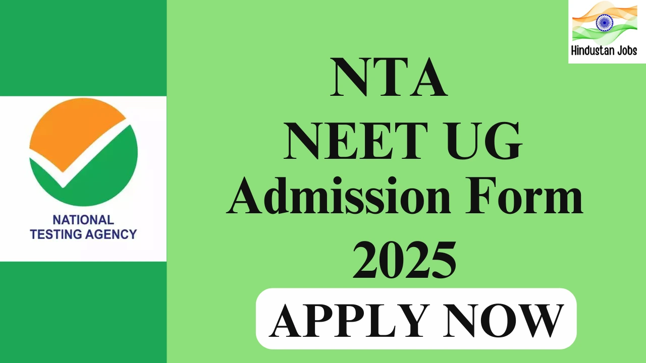 NTA NEET UG ADMISSION FORM 2025