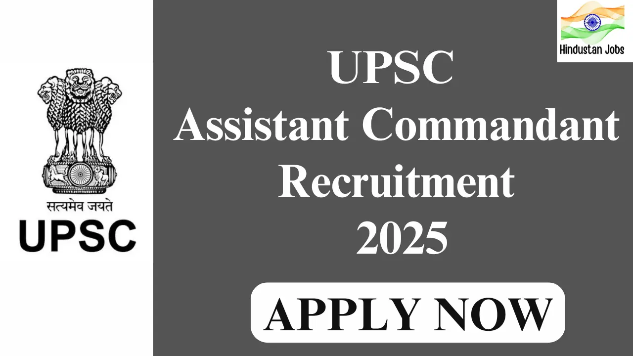 UPSC CAPF RECRUITMENT 2025