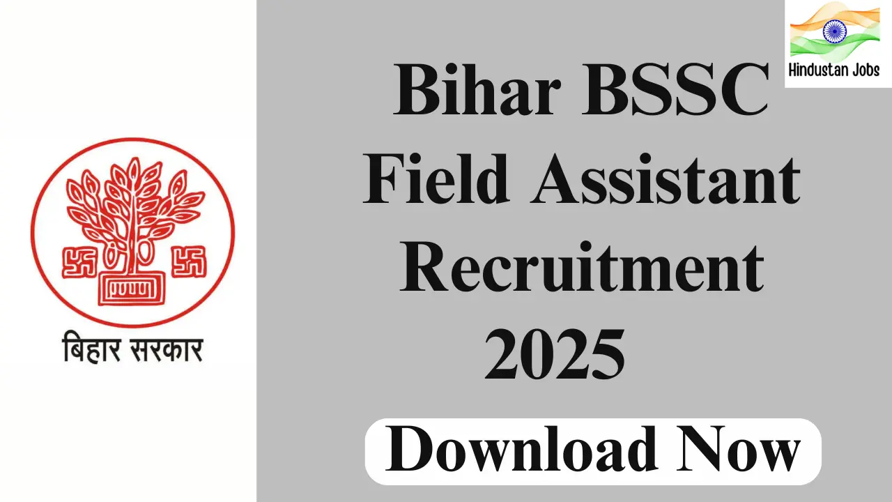 BIHAR BSSC FIELD ASSISTANT RECRUITMENT 2025