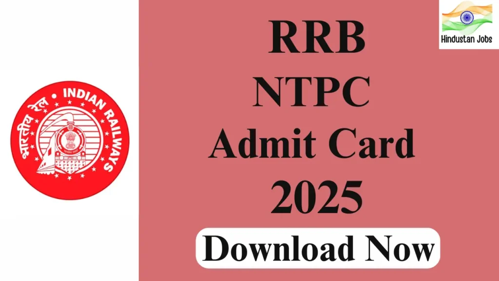 RRB NTPC ADMIT CARD 2025