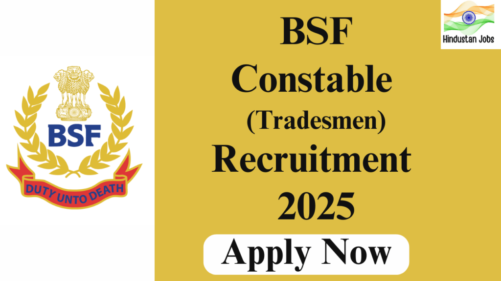 BSF CONSTABLE TRADESMEN RECRUITMENT 2025