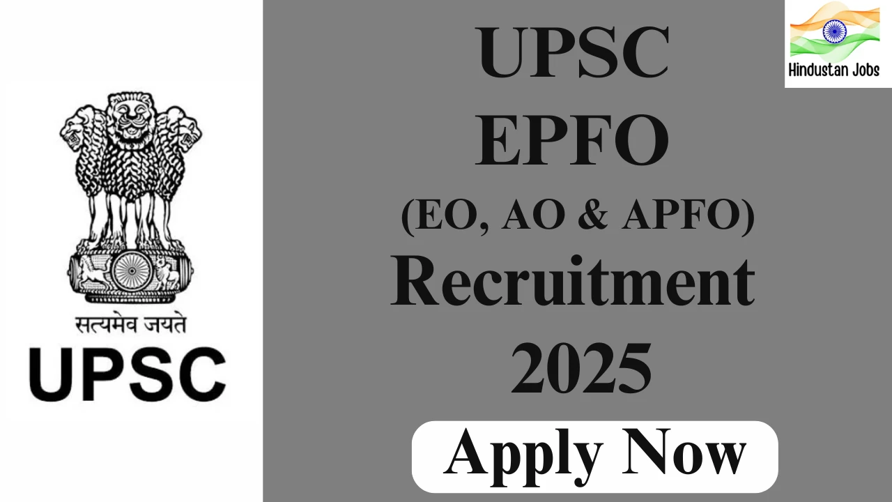 UPSC EPFO RECRUITMENT 2025