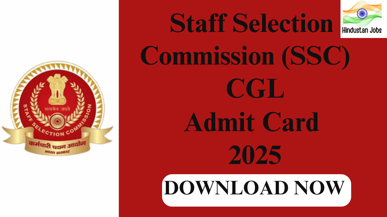 SSC CGL ADMIT CARD 2025