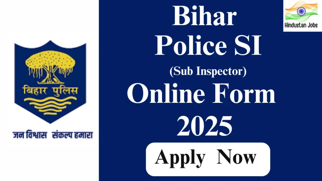 BIHAR POLICE SI ONLINE FORM 2025