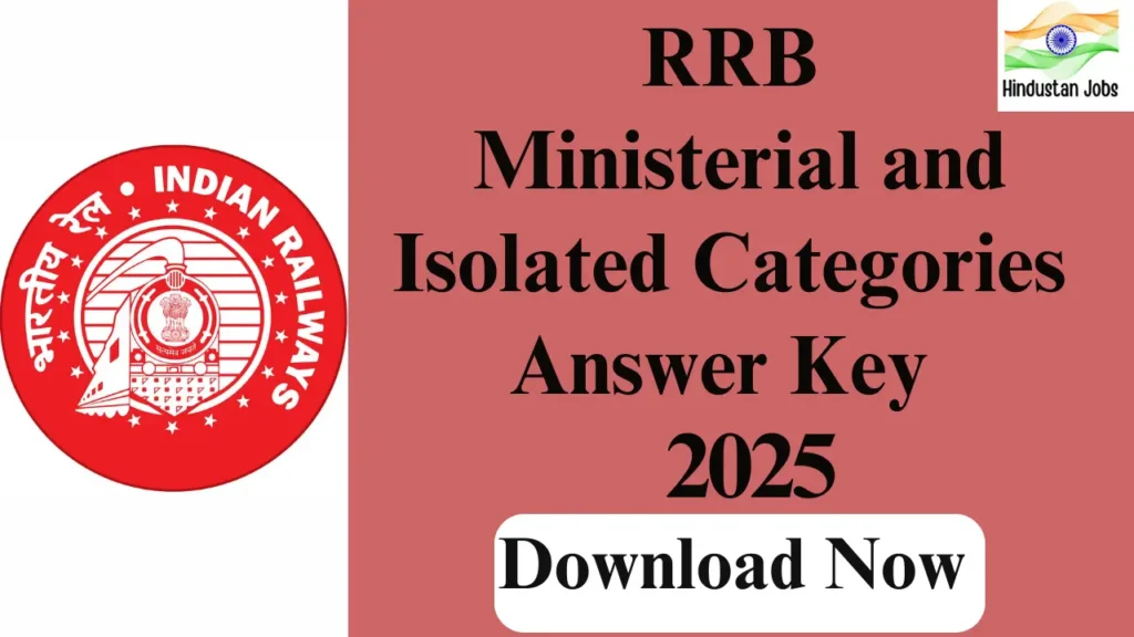 RRB MINISTERIAL AND ISOLATED CATEGORIES ANSWER KEY 2025