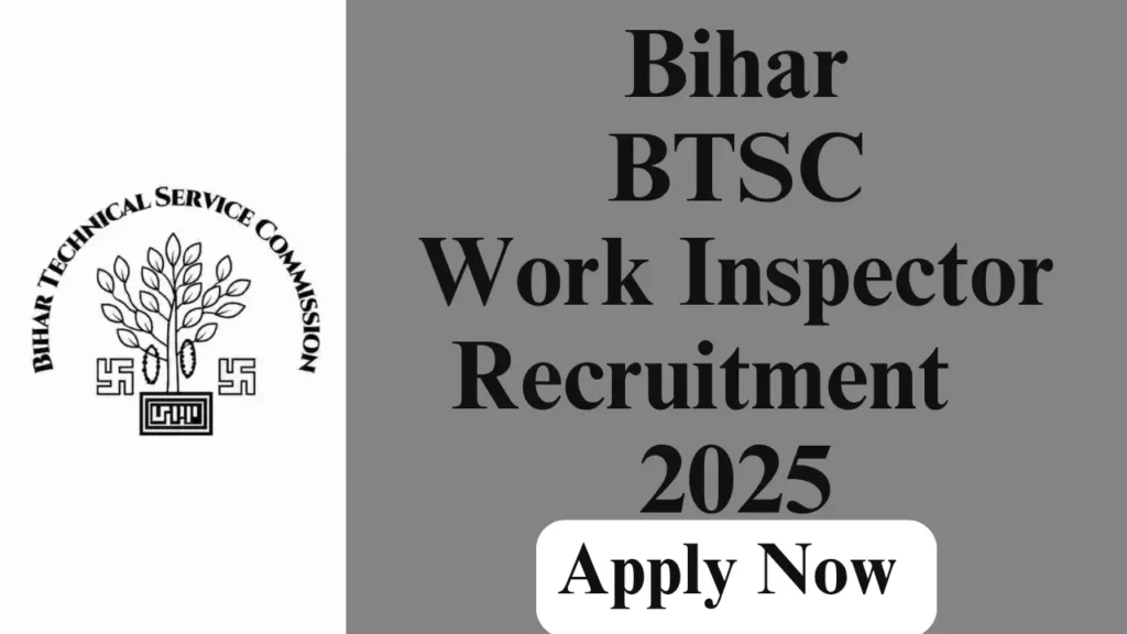 BIHAR BTSC WORK INSPECTOR RECRUITMENT 2025