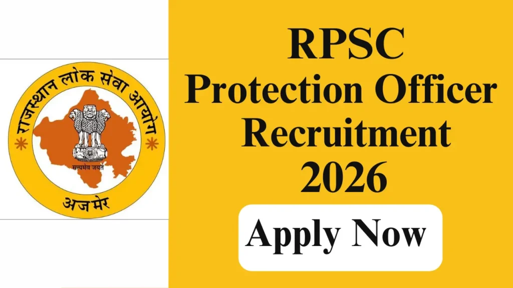 RPSC PROTECTION OFFICER RECRUITMENT 2026
