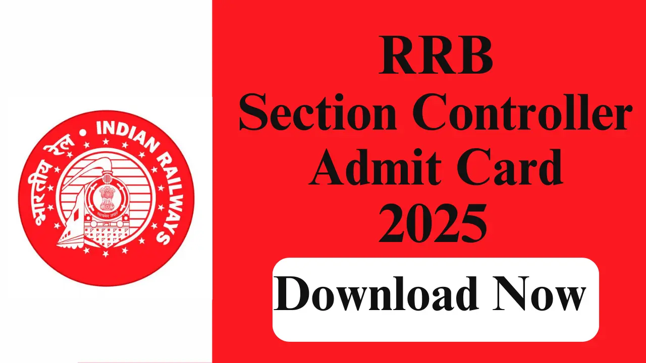 RRB SECTION CONTROLLER ADMIT CARD 2026