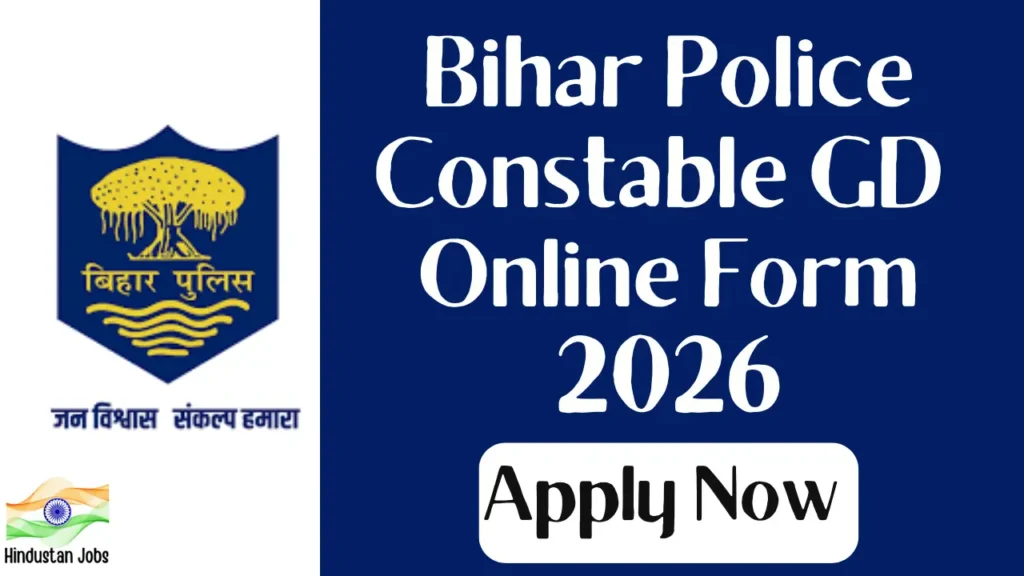 BIHAR POLICE CONSTABLE GD ONLINE FORM 2026