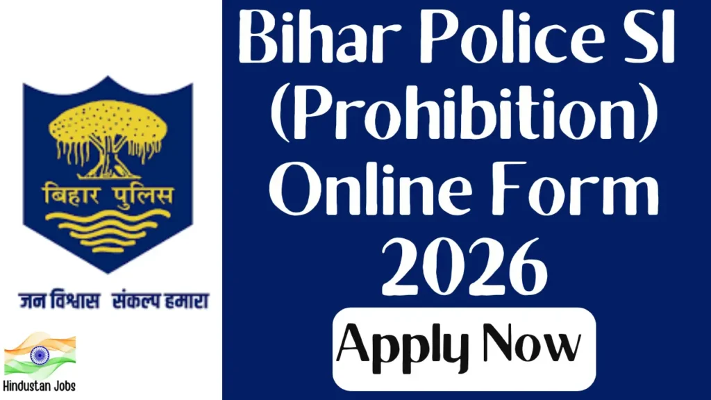 BIHAR POLICE SI PROHIBITION ONLINE FORM 2026