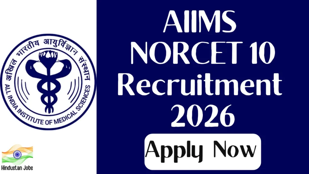 AIIMS NORCET 10 RECRUITMENT 2026
