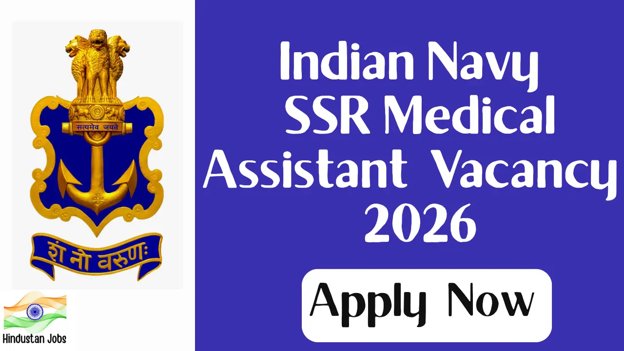 INDIAN NAVY 10+2 SSR MEDICAL ASSISTANT VACANCY 2026