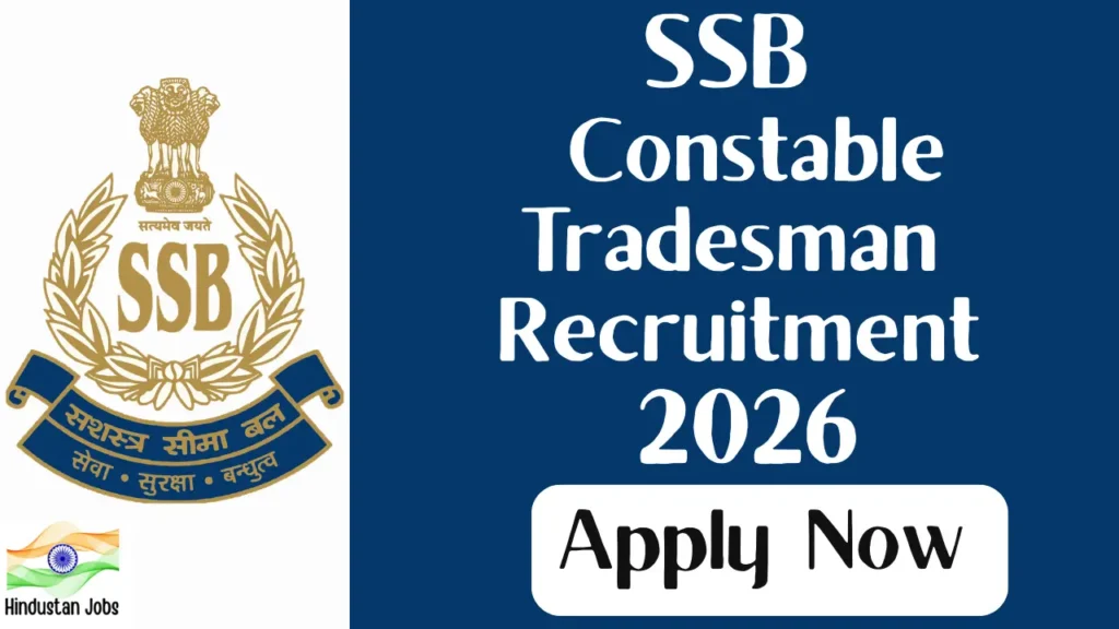 SSB CONSTABLE TRADESMAN RECRUITMENT 2026
