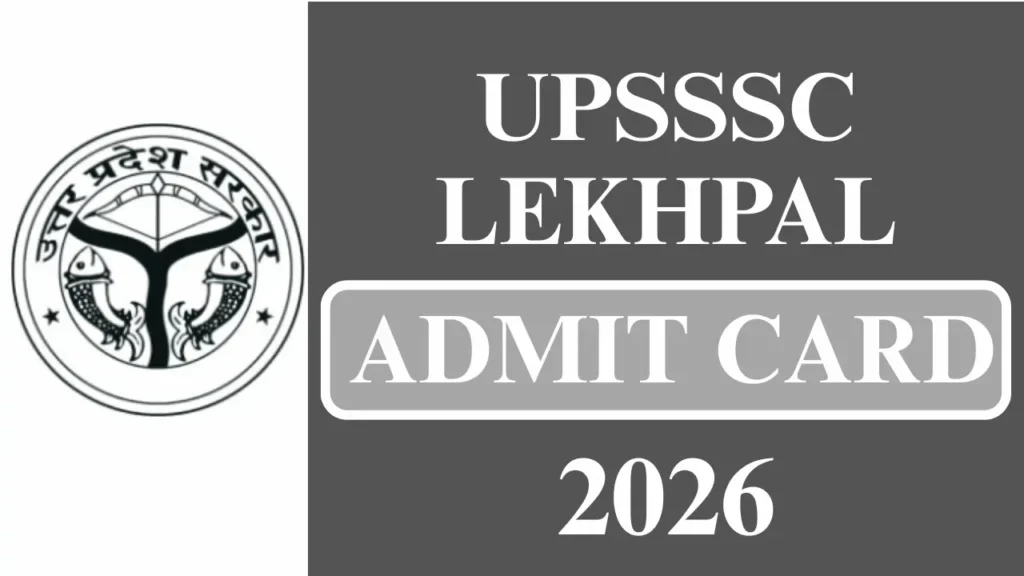 UPSSSC LEKHPAL ADMIT CARD 2026
