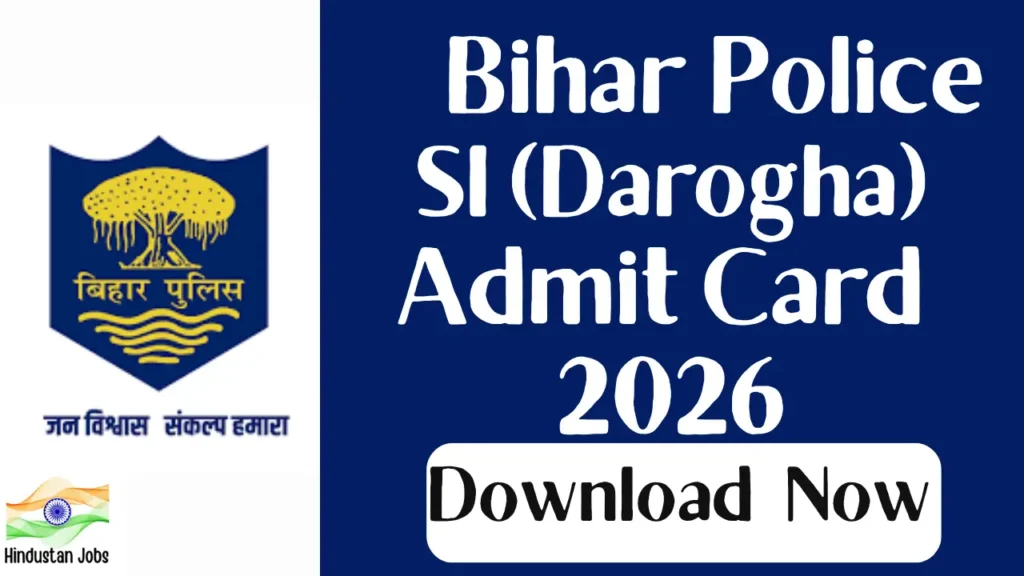 BIHAR POLICE SI ADMIT CARD 2026