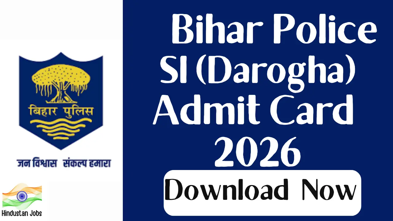 BIHAR POLICE SI ADMIT CARD 2026