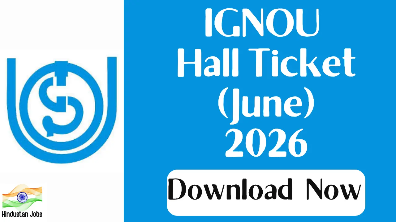 IGNOU HALL TICKET JUNE 2026