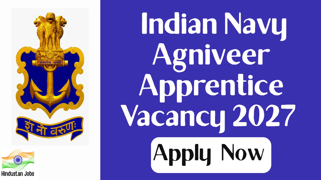 INDIAN NAVY AGNIVEER APPRENTICE VACANCY 2027