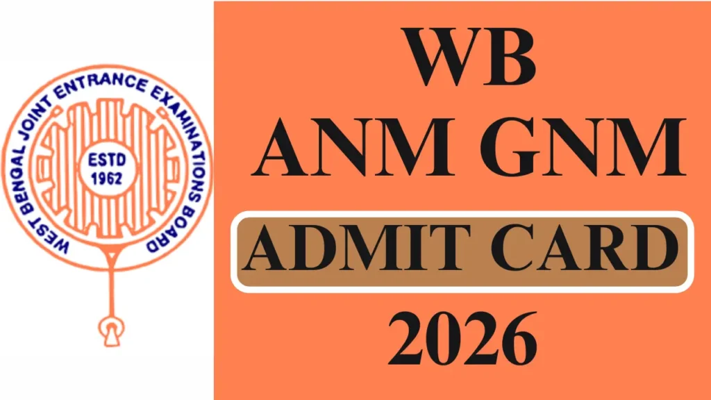 WB ANM GNM ADMIT CARD 2026